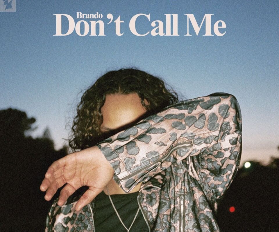 Brando builds on success of 'Look Into My Eyes' with brand-new single: 'Don't Call Me'