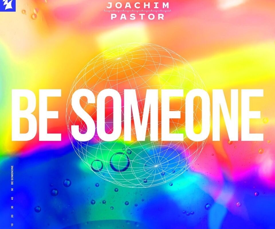 Joachim Pastor links up with EKE for new album single: 'Be Someone'