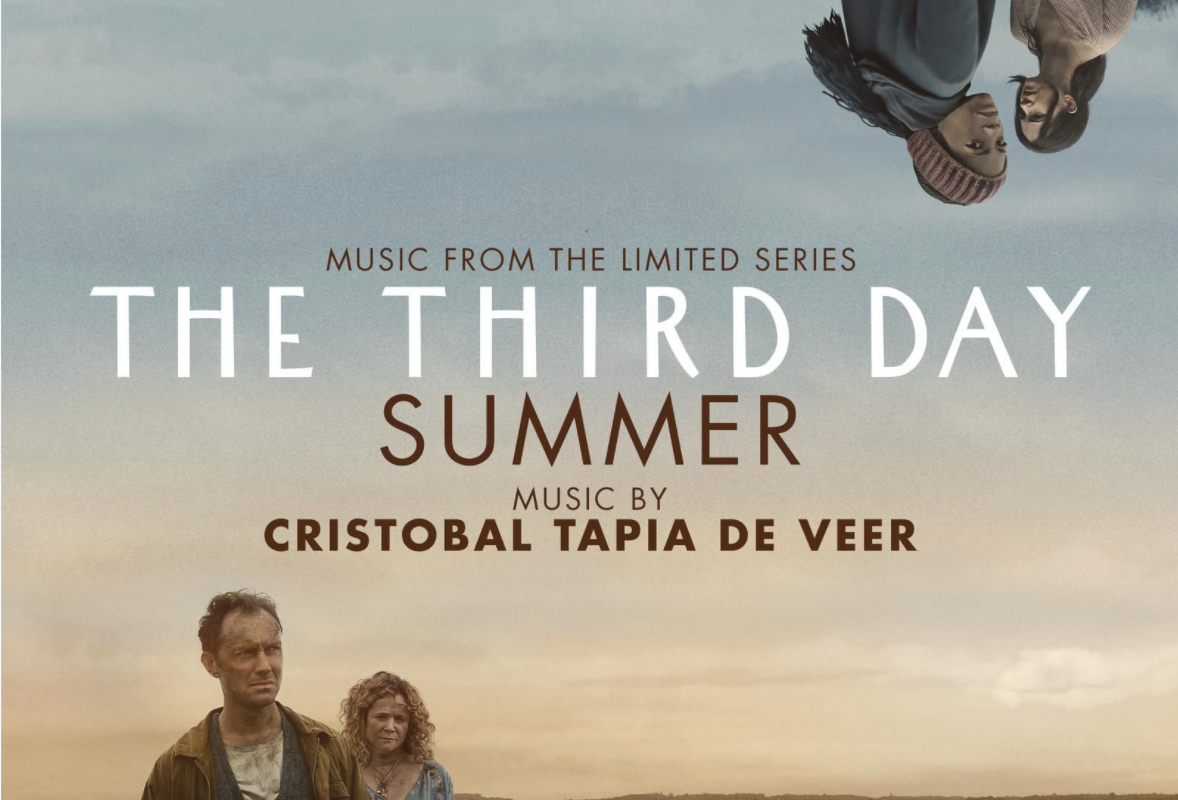 The Third Day: Summer - HBO Limited Series Soundtrack by Award-Winning Chilean Composer Cristobal “Cristo” Tapia de Veer