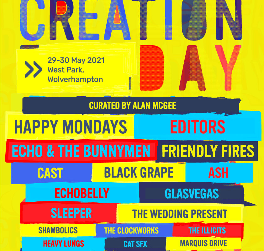 New Festival for 2021: Creation Day- 29-30 May - ft. Happy Mondays, Editors, Friendly Fires...