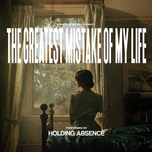 Holding Absence Announce New Album 'The Greatest Mistake Of My Life' And Release First Single 'Beyond Belief'
