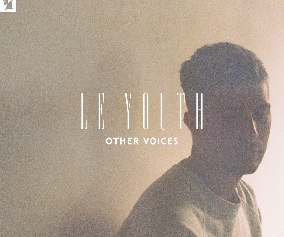 Le Youth debuts on Armada Music with first single of upcoming four-track EP: 'Other Voices'