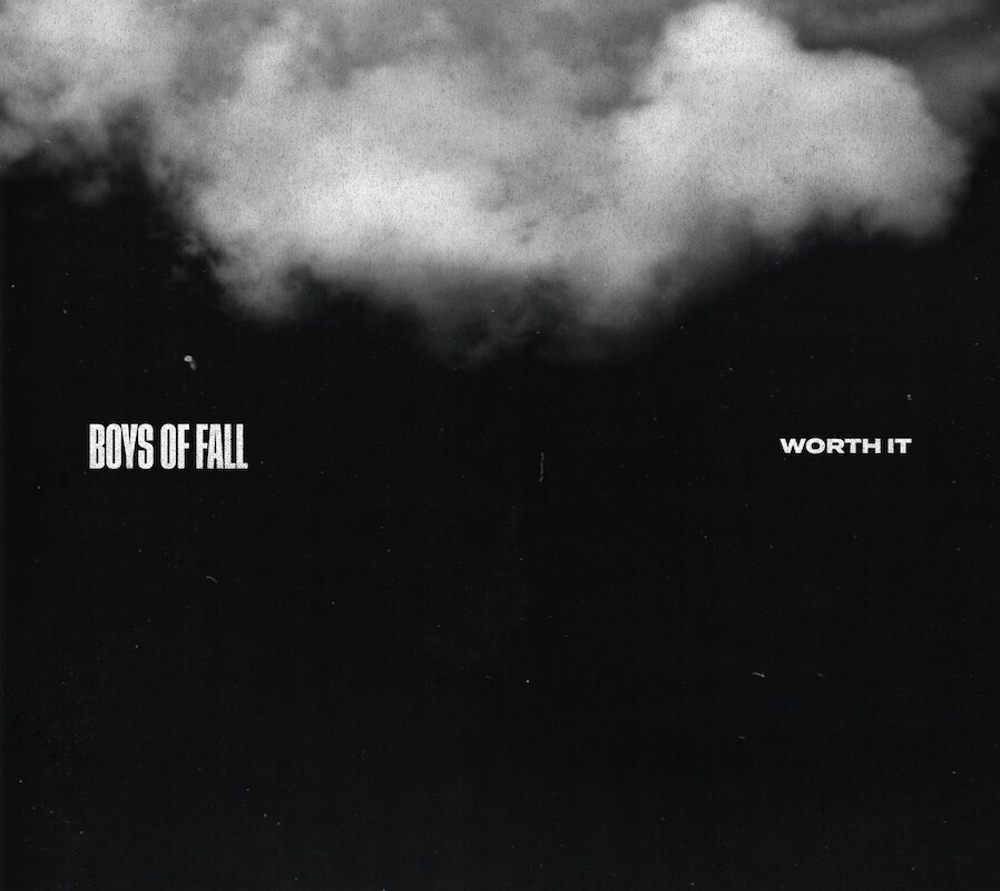 Boys of Fall releases New Single "Worth It"