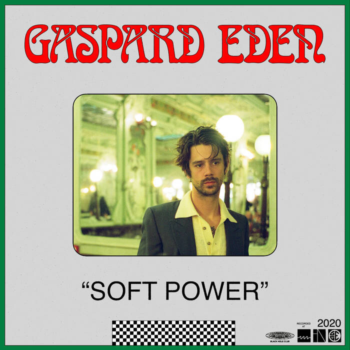 Gaspard Eden 'Soft Power' Out Today via Coyote Records
