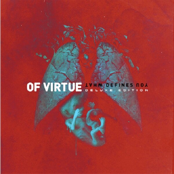 Of Virtue Drops Acoustic Version Of "Torn Apart" Deluxe Edition Of "What Defines You" Out Nov 20th