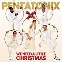 Pentatonix releases "We Need A Little Christmas"
