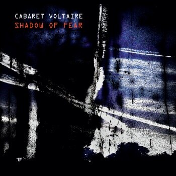 Cabaret Voltaire releases new album 'Shadow of Fear' | out 20.11