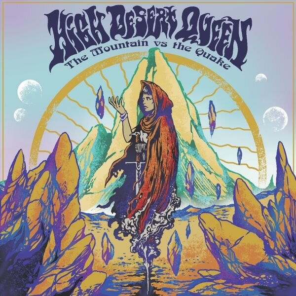High Desert Queen new single "The Mountain vs The Quake" on Doomed & Stoned
