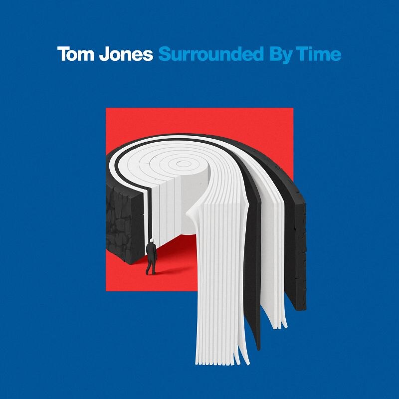 Tom Jones: New album 'Surrounded By Time' to be released April 23rd