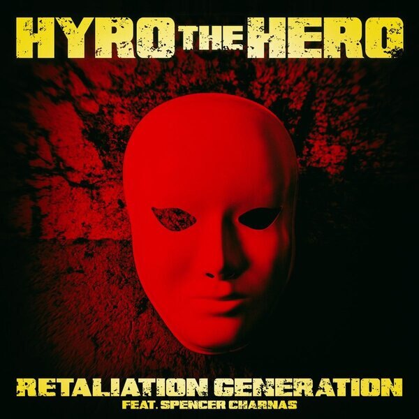 Hyro The Hero Drops New Song "Retaliation Generation"
