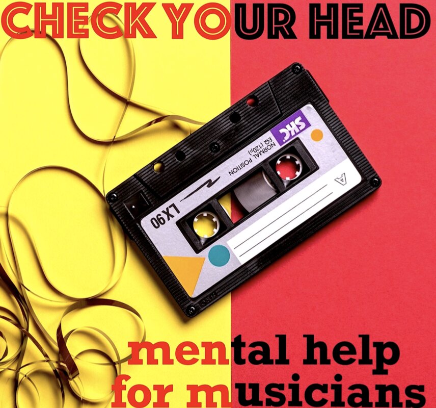 Check Your Head Mental Help for Musicians Podcast- Open, Honest, and Intimate Conversations About Mental Health, Wellness and Recovery With Your Favorite Musicians