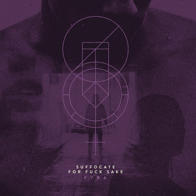 Suffocate For Fuck Sake premiere second single from upcoming album!