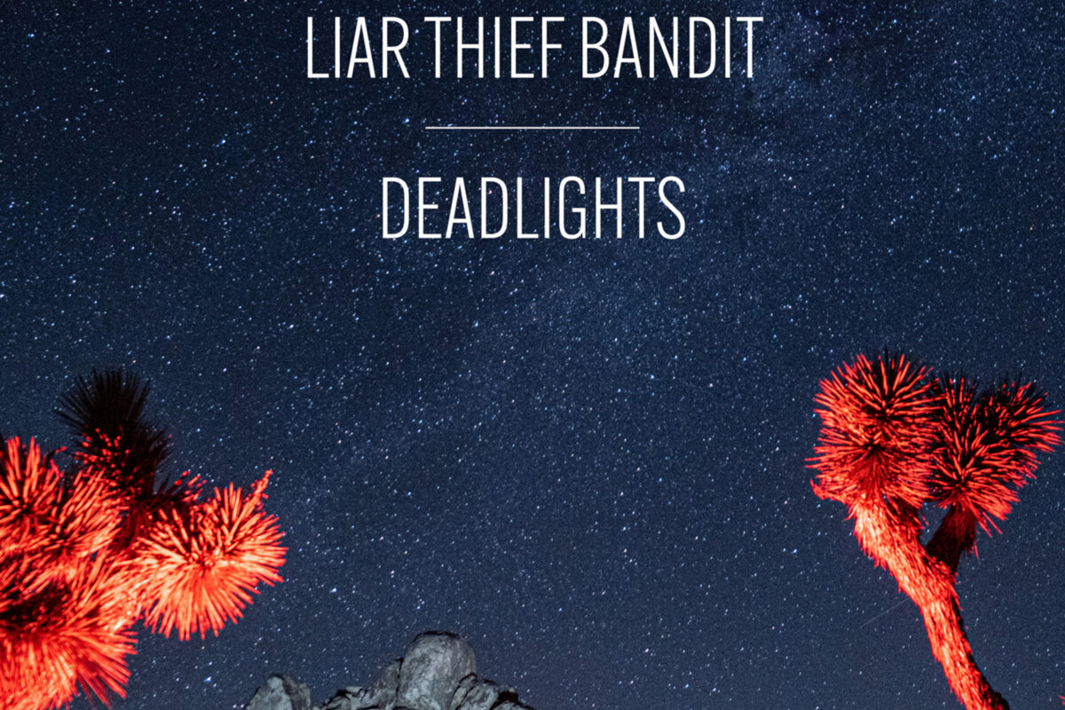 Liar Thief Bandit Set To Release Their Third Album ”Deadlights” On May 14, 2021
