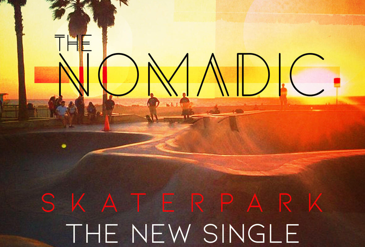 Alternative Rock Band The Nomadic Release New Single “Skaterpark” to all digital outlets
