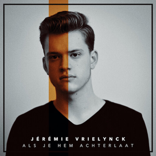 Jérémie Vrielynck brengt nieuwe single 'Als je hem achterlaat' uit
