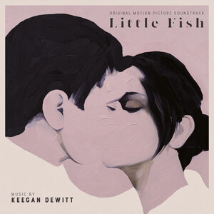 Keegan Dewitt and the Little Fish soundtrack Available Now!