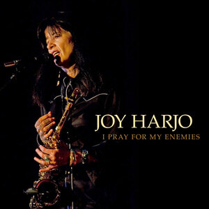 Joy Harjo talks with 91.9WUOT about her brilliant new recording; 'I Pray For My Enemies'