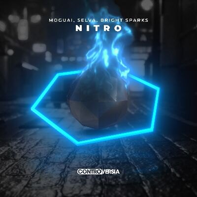  Moguai, Selva and Bright Sparks new song ‘Nitro’ 