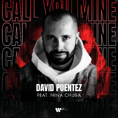 David Puentez's new song ‘Call You Mine’.