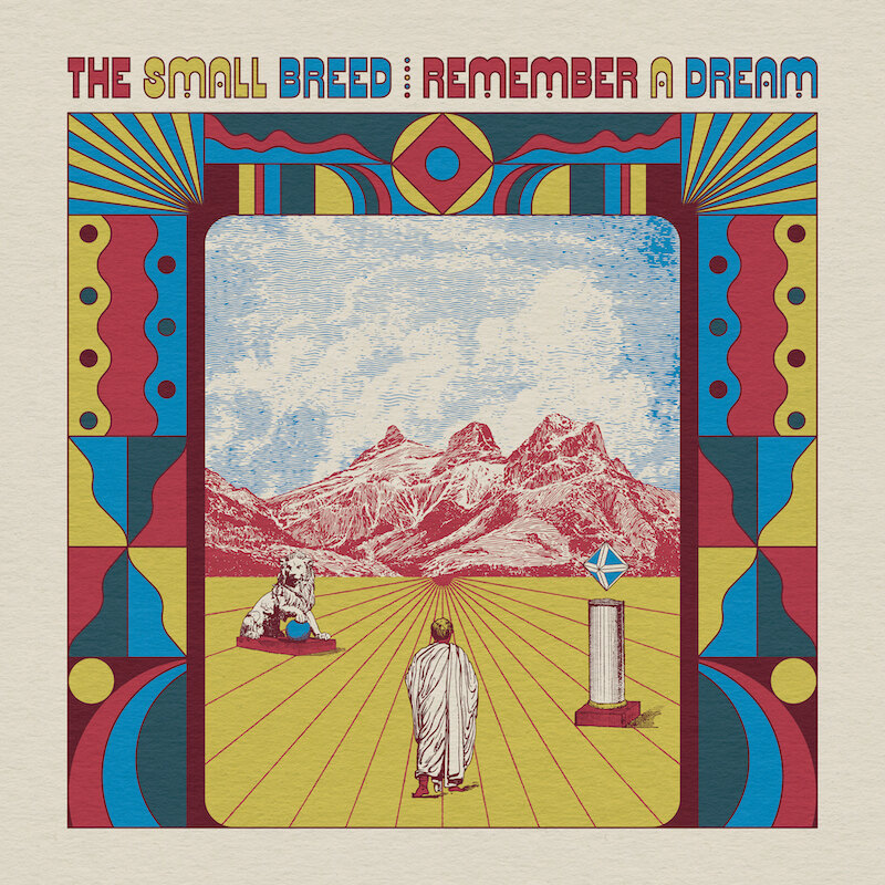 The Small Breed to release their debut album Remember A Dream