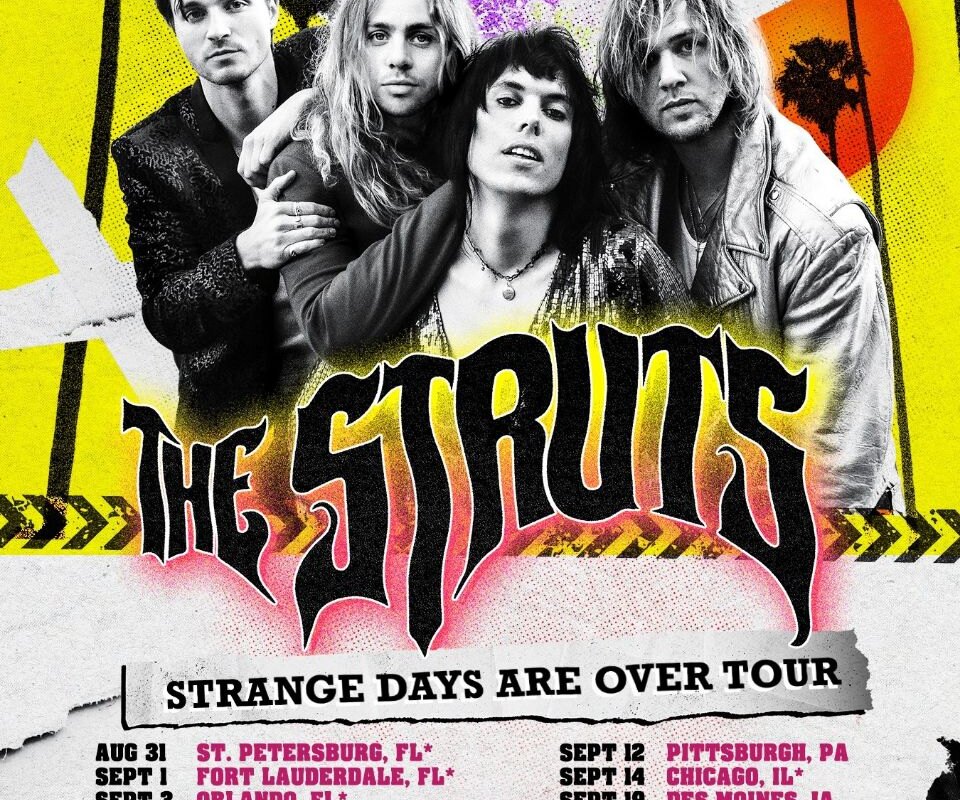 The Struts announce 'Strange Days Are Over' tour dates