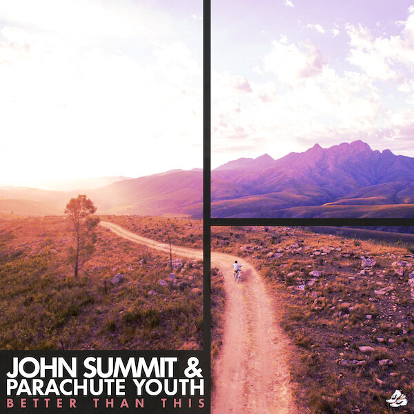 John Summit delivers energetic new take of Parachute Youth classic 'Better Than This'