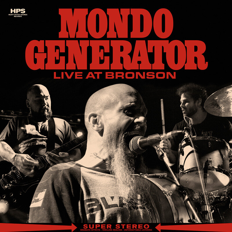 Mondo Generator: first track off 'Live at Bronson' album on Heavy Psych Sounds!