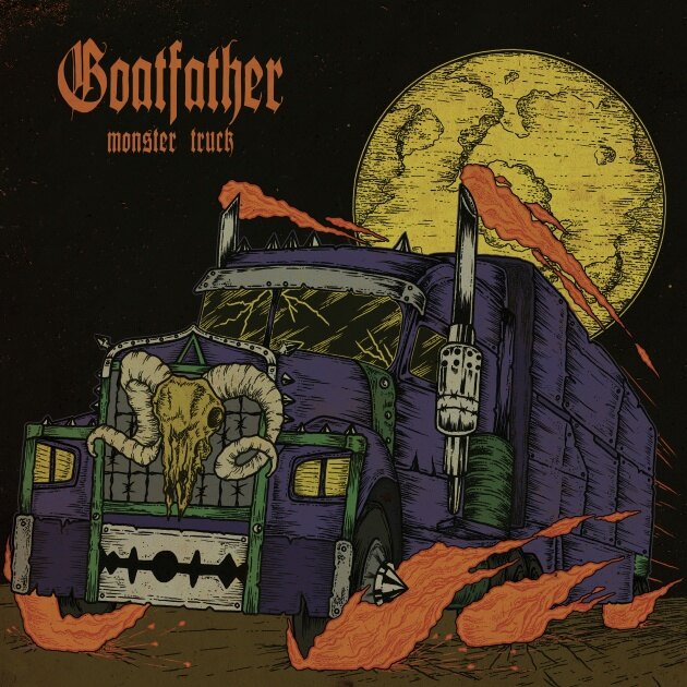 Goatfather Album Details + First Song From Upcoming "Monster Truck" Record!