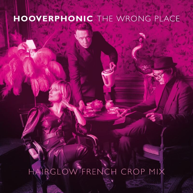 Hooverphonic releases fresh 'French Crop' remix for 'The Wrong Place'
