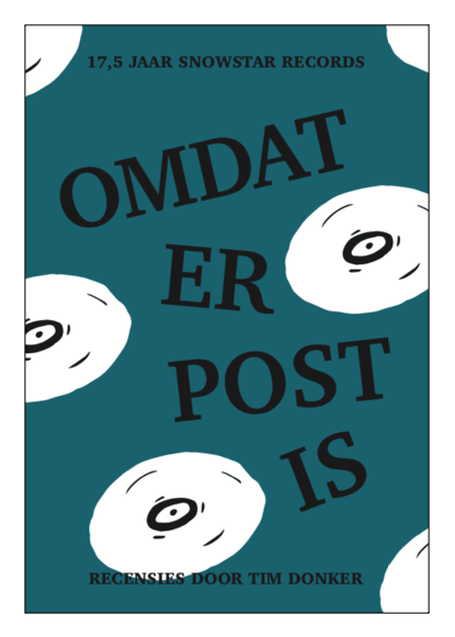 Snowstar Records viert 17,5 jarig bestaan met een boek