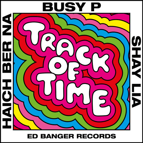 Busy P - Ed Banger boss returns with "Track of Time", First Single for 4 Years