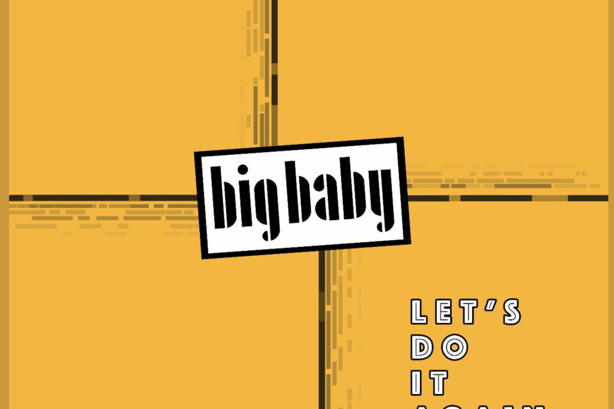 Nieuwe Big Baby-zomerhit "Let's Do It Again" danst vrijdag 25 juni de wereld in