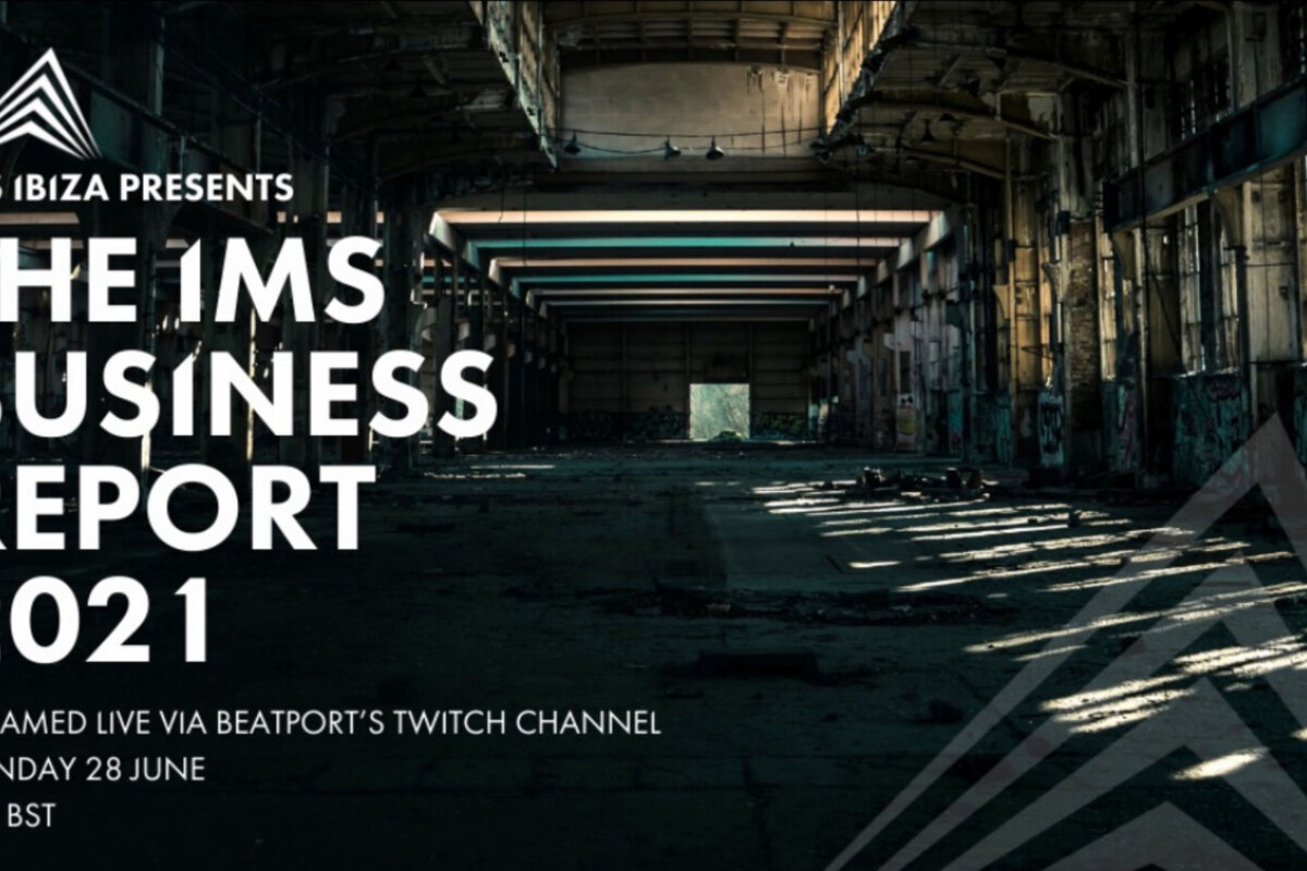 International Music Summit (IMS) 2021 Business Report presented LIVE via Beatport's streaming channels. Monday 28th June. 17:00 BST