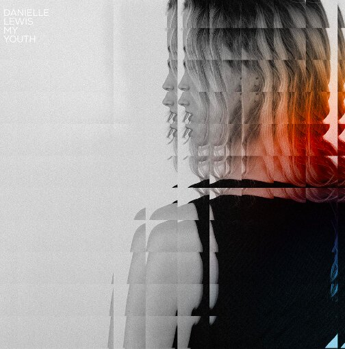 Danielle Lewis Releases Live Session Of 'My Youth'