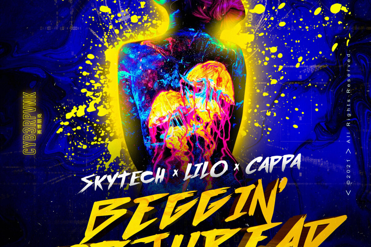  Skytech teams up with LILO and Cappa on "Beggin' For Thread" (cover of BANKS's hit single) [out now on CYB3RPVNK]