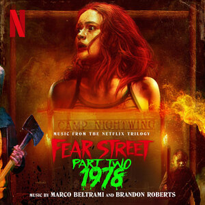 Fear Street PART 2: 1978 - Music from the Second Installment in Netflix Film Trilogy novw available