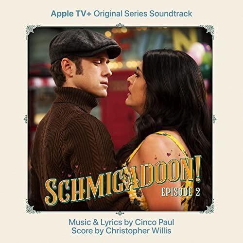 Original Soundtrack for Musical Comedy Series on Apple TV+: Schmigadoon!