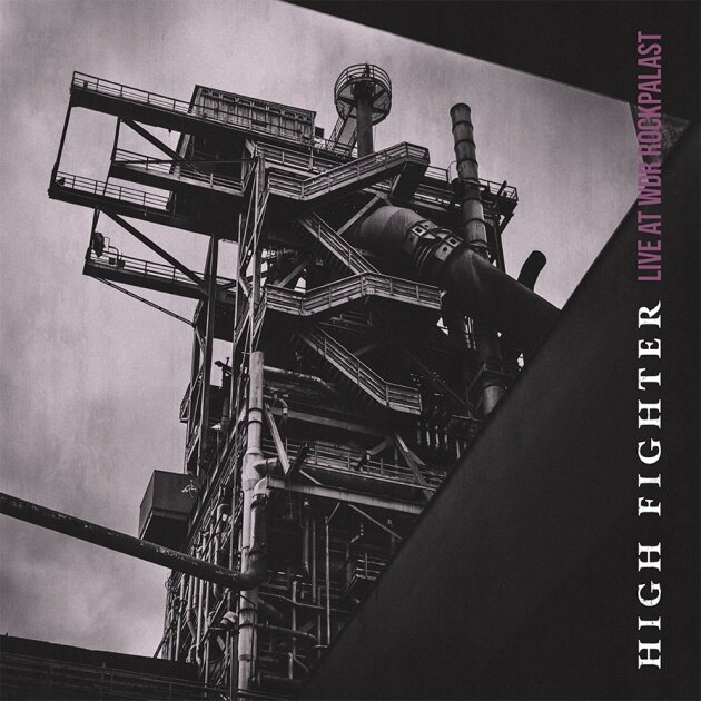 High Fighter To Release "Live at WDR Rockpalast" Album!