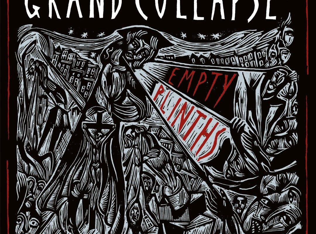 Grand Collapse release their third album “Empty Plinths”