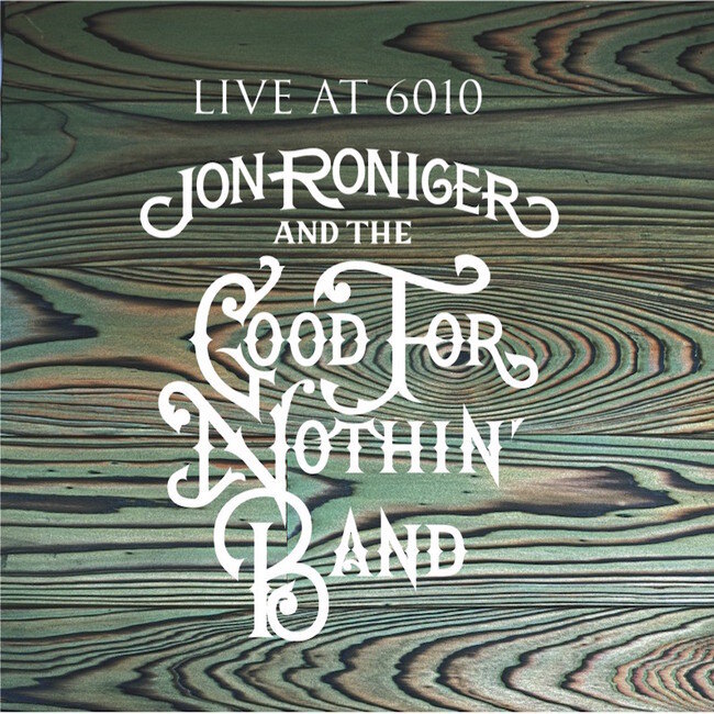 Jon Roniger & The Good For Nothin’ Band brengen twee nieuwe albums uit met materiaal geschreven tijdens 400 Quarantine Sessions