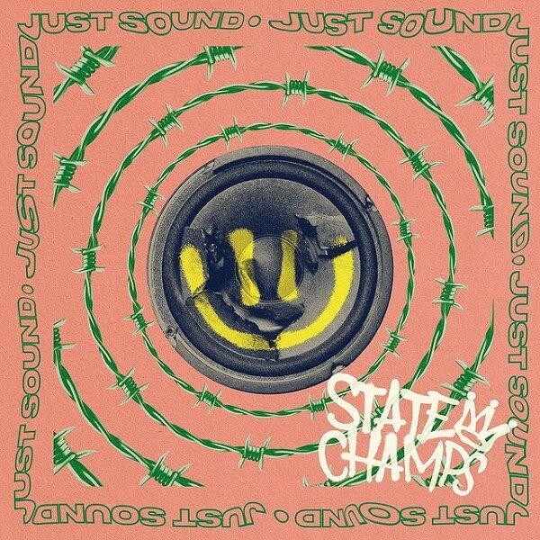 State Champs Drops New Single and Music Video “Just Sound”