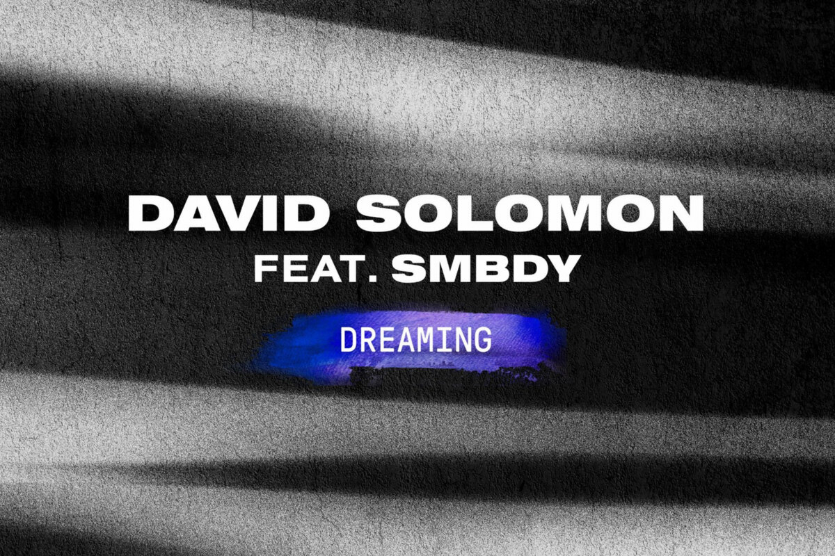 David Solomon releases new single ‘Dreaming’