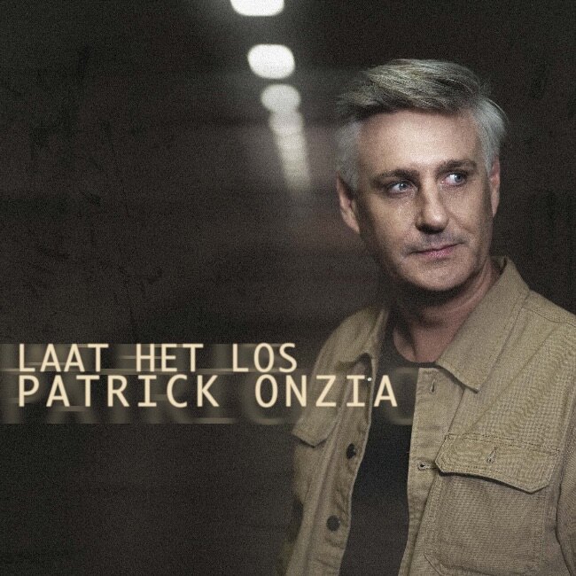 Patrick Onzia (Westmalle) brengt nieuwe single ‘Laat Het Los’ uit