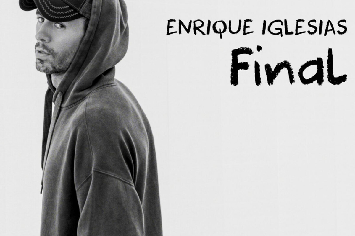 Enrique Iglesias releases "FINAL (Vol.1)" [ALBUM]