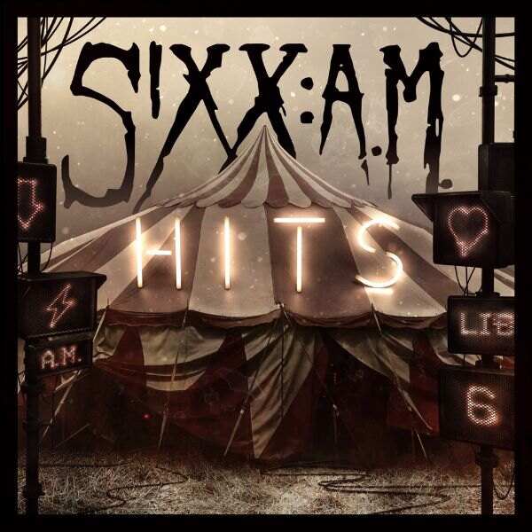 Sixx:A.M. Unveil ‘Hits’ Album, A Companion Piece To Nikki Sixx’s New Memoir ‘The First 21’