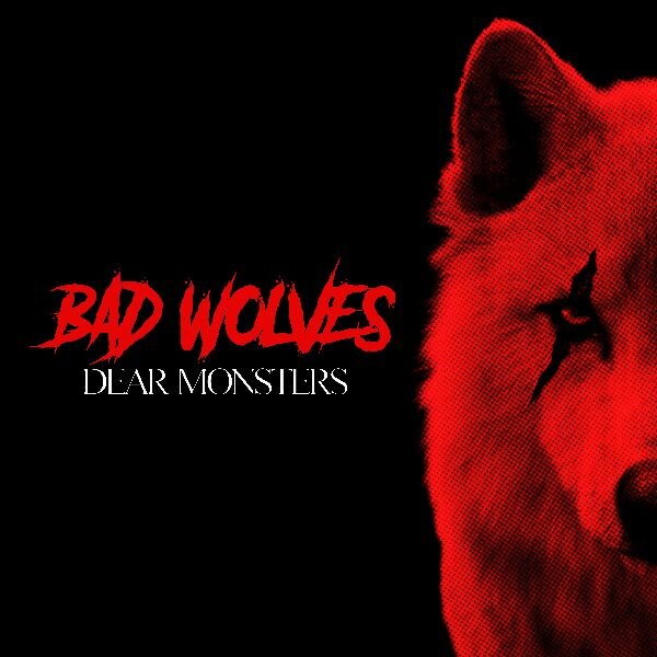 Bad Wolves Unleash Third Album "Dear Monsters" With New Singer DL - Set To Kick Off European Tour With Tremonti In January