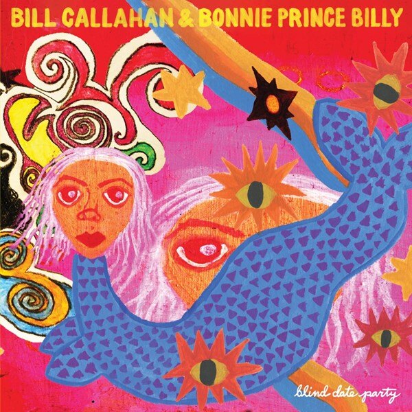 The Blind Date Party hosted by Bill Callahan and Bonnie ‘Prince’ Billy