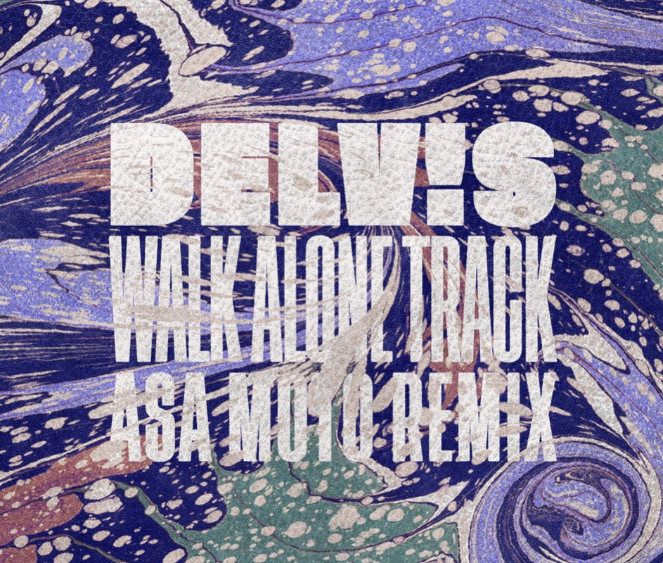 Belgian electronic-duo Asa Moto remix Delv!s’ latest single