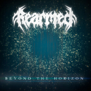 Re-Armed release acoustic version of Beyond The Horizon from the upcoming anniversary EP with video
