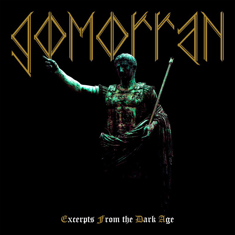 Finnish blackened death metal band Gomorran released their debut record Excerpts from the Dark Age